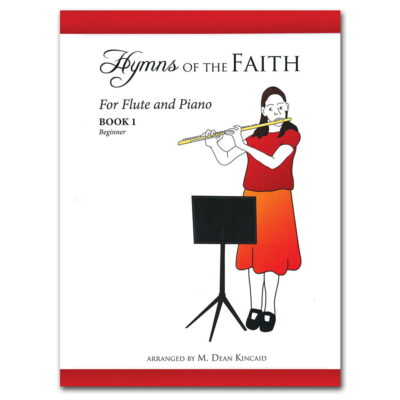 Hymns of the Faith for Flute and Piano Book 1 (Beginner)