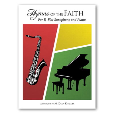 Hymns of the Faith for E-Flat Alto Saxophone and Piano