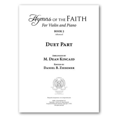 Hymns of the Faith for Violin and Piano Book 2 Duet Supplement (Advanced)