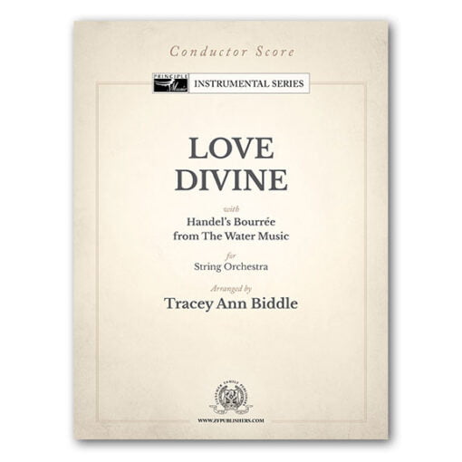 Love Divine with Handel's Bourree from the Water Music - String Orchestra