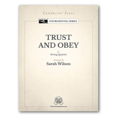 Trust and Obey - String Quartet