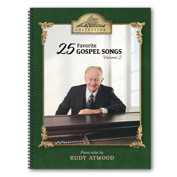 The Rudy Atwood Collection Volume 2 ~ 25 Favorite Gospel Songs